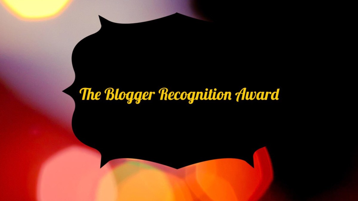 The Blogger Recognition&nbsp;Award