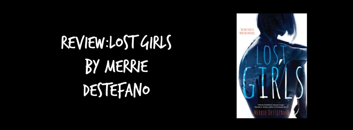 Review: Lost Girls by Merrie&nbsp;Destefano