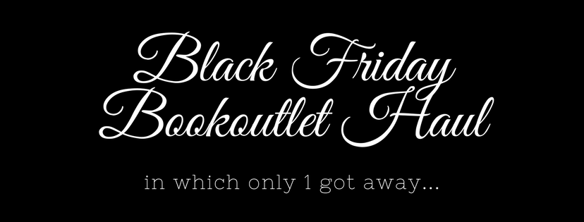 Black Friday Bookoutlet&nbsp;Haul