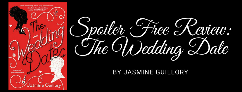Spoiler Free Review: The Wedding Date by Jasmine&nbsp;Guillory