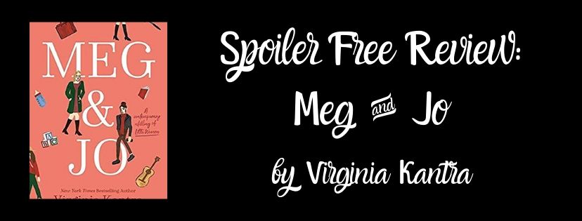 Spoiler Free Review: Meg and Jo by Virginia&nbsp;Kantra