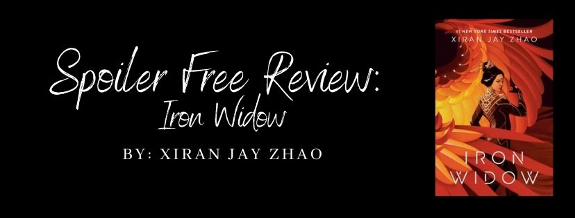 Spoiler Free Review: Iron Widow by Xiran Jay&nbsp;Zhao